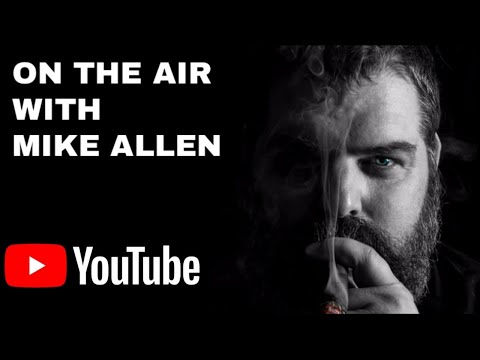On The Air With Mike Allen 10-7-19