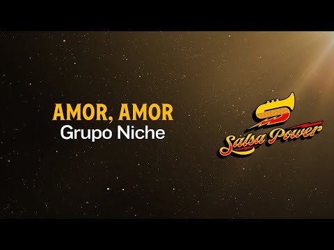 Amor, Amor, Grupo Niche, Video Letra - Salsa Power