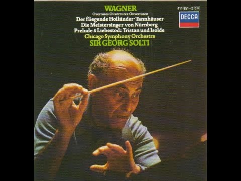 Wagner: Preludes and Overtures, Chicago Symphony Orchestra, Sir Georg Solti