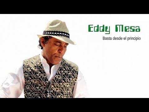 Eddy Mesa y Su Club Latino - Basta desde el principio