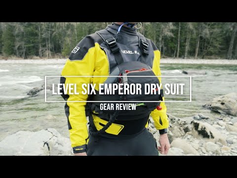 Level Six Emperor Whitewater Dry Suit Gear Review from Paddling Life