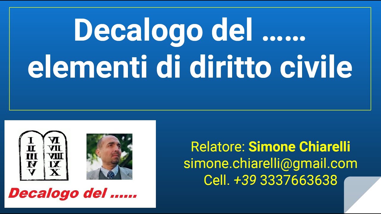 Decalogo del …… elementi di diritto civile (04/10/2020)