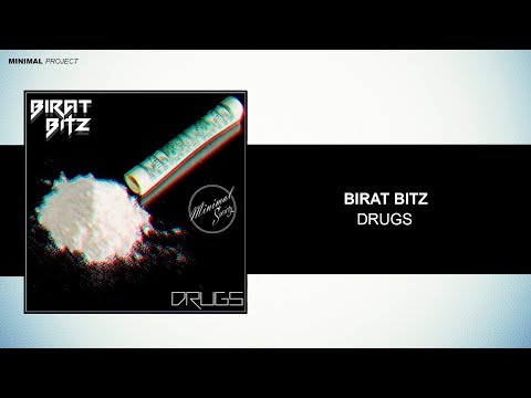 Birat Bitz - Drugs (Original Mix) [Minimal Society]