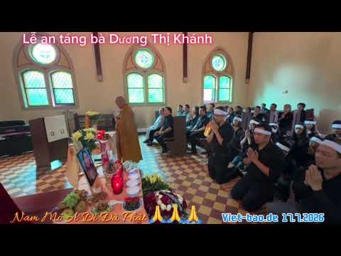 DỰ LỄ AN TÁNG BÀ DƯƠNG THỊ KHÁNH - Berlin 17.7.2026