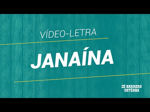 Janaína - Zé Barrero e Catuaba