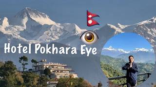 Hotel Pokhara Eye 👁️ पोखराको राम्रो दृश्य हेर्नको लागि एकपटक जानैपर्ने ठाउँ
