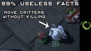 You can move critters around? Useless Facts #105