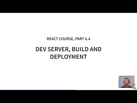 React course, part 6.4: Development server, build and deployment