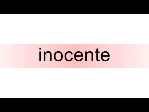 How to pronounce inocente