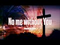 Dunsin Oyekan - No me Without You (Lyrics video)