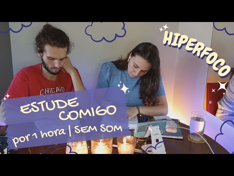 ESTUDE COMIGO por 1 hora | Study With Me | Hiperfoco | Pomodoro 1 hora sem pausas | Sem Som #4