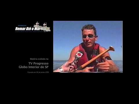Expedição Remar Até o Mar - Matéria TV Progresso Globo 26-06-1991