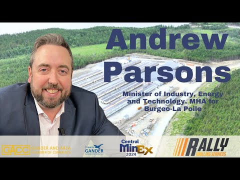 Andrew Parsons - Minister of Industry, Energy and Technology  MHA for Burgeo La Poile - #CentralMinE