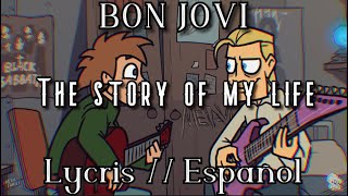 Bon Jovi - The story of my life // letra español