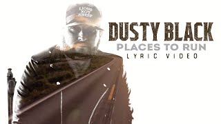 Dusty Black Places To Run