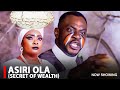 ASIRI OLA (SECRET OF WEALTH) - A Nigerian Yoruba Movie Starring Ronke Odusanya | Odunlade Adekola