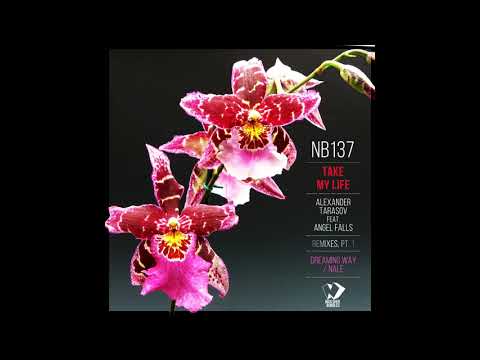 Alexander Tarasov feat. Angel Falls - Take My Life (Nale Vocal Remix) Best Chillout 2019