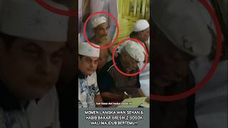 Download lagu MOMEN LANGKA 2 WALI MAJDUB BERTEMU,WAN SEHAN & HABIB BAKAR GRESIK!! #waliallah #habib #shorts #ulama mp3