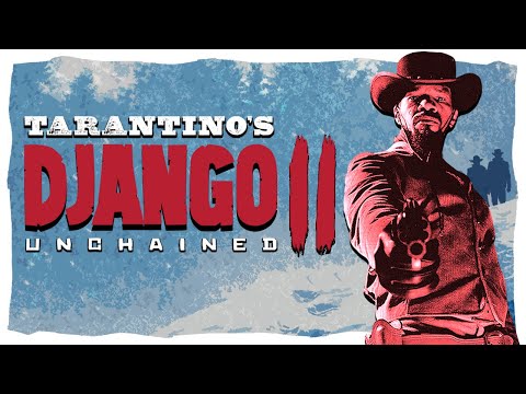 What Happened to Django Unchained 2? [The Lost Sequels]