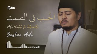 Download lagu Al Hubb Fii Shomti - Sastro Adi mp3