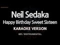 Neil Sedaka-Happy Birthday Sweet Sixteen (MR/Instrumental) (Karaoke Version)