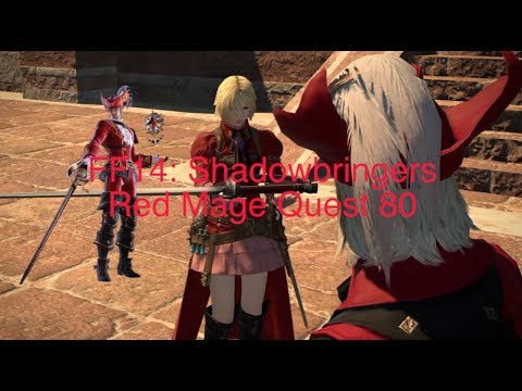FFXIV: Shadowbringers Red Mage Quest 80