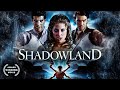 Shadowland Vampire Thriller Movie