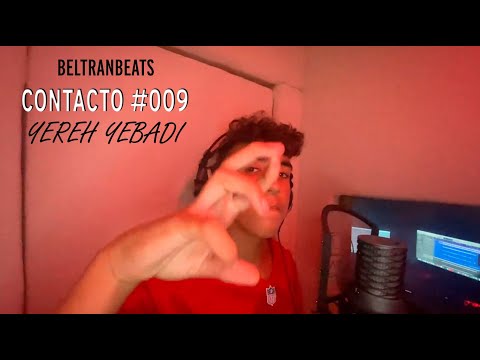 BeltranBeats - Contacto #009 ( feat. Yereh Yebadi )