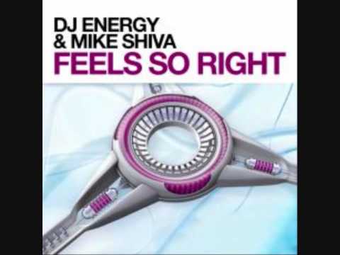 DJ Energy & Mike Shiva - Feels So Right