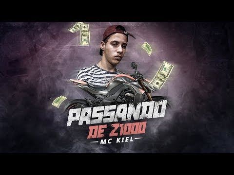 Mc Kiel - Passando De Z1000 ( Dj Koringa Mpc & Petter )