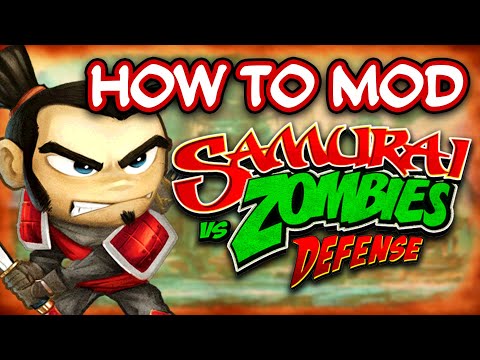 The Ultimate Beginner Samurai vs Zombies Defense Modding Tutorial