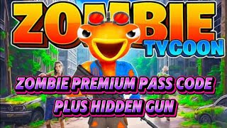 Zombie Tycoon [Zombie Pass Code] + Hidden Gun [Premium Battle Pass Code] #Fortnite #gaming #codes