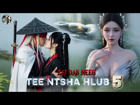 Nraug Yaj Yuam Thiab Nkauj Hnub Ci Part #5( Zaj Dab Neeg Tee Ntshav Hlub)