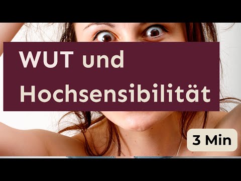 Hochsensibel und wütend? Wie du deine Wut verstehen, fühlen und ausdrücken kannst