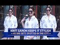 Kriti Sanon Keeps It Stylish As She Gets Spotted In The City