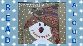 Read Aloud: Snowballs by Lois Ehlert gameplay video by jlampher, 1:54 duration