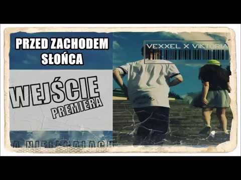 11. VEXXEL x VIKTORIA - Przed zachodem słońca