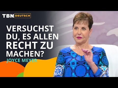 Joyce Meyer: Anderen Menschen gefallen zu wollen, ist erschöpfend | Better Together auf Deutsch