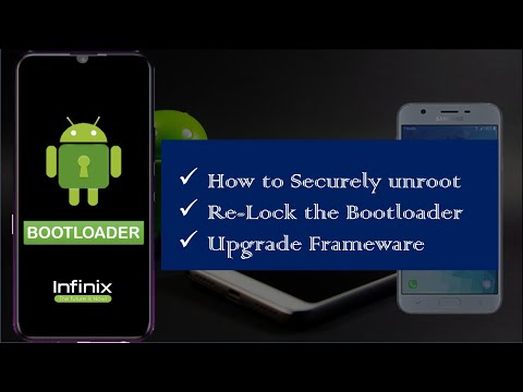 How to Securely unroot and also Re-Lock the Bootloader and Upgrade Frameware?