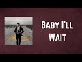 Michael Bublé - Baby I'll Wait (Lyrics)