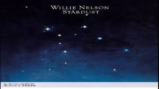 Willie Nelson - Stardust (Legacy Edition)[Full Album HQ]