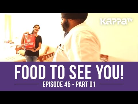 Food to See You! Episode 45 ft. Ann Benjamin (Part 1) - Kappa TV