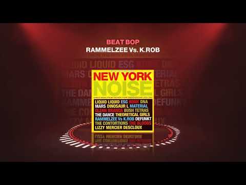 07. Rammelzee Vs. K.Rob - Beat Bop