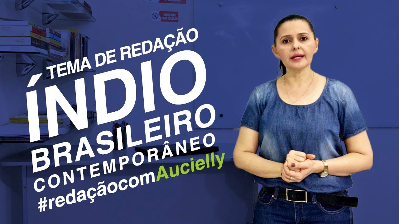 Tema de redação: ÍNDIO CONTEMPORÂNEO BRASILEIRO