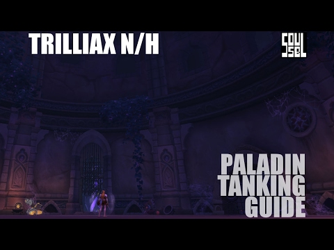 Trilliax Normal/Heroic - Nighthold - Paladin Tanking Guide