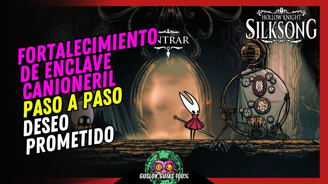 FORTALECIMIENTO DE ENCLAVE CANCIONERIL | GUÍA 100% | 💯Hollow Knight: Silksong🏆 FORTALECIMIENTO DE ENCLAVE CANCIONERIL | GUÍA 100% | 💯Hollow Knight: Silksong🏆