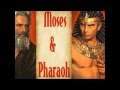 Moses and Pharaoh
