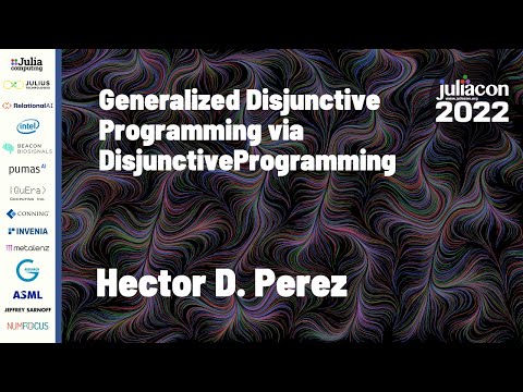 Generalized Disjunctive Programming via DisjunctiveProgramming | Hector D. Perez | JuliaCon 2022