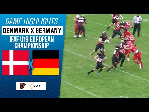 DENMARK X GERMANY | PLACEMENT GAME | IFAF EUROPEAN U19 CHAMPIONSHIPS | Game Highlights