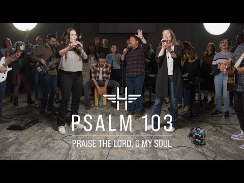 Psalm 103 - Praise the Lord, O My Soul (Live)
